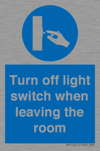Turn off light switch when leaving the room